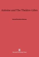 Antoine and The Théâtre-Libre