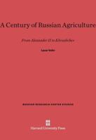 A Century of Russian Agriculture