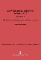 New England Dissent, 1630-1833, Volume II