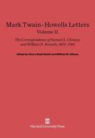 Mark Twain-Howells Letters, Volume II