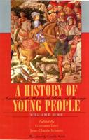 A History of Young People in the West. Vol. 1 Ancient and Medieval Rites of Passage