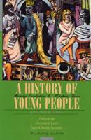 A History of Young People in the West. Vol. 2 Stormy Evolution to Modern Times