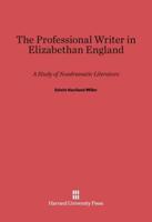 The Professional Writer in Elizabethan England