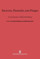 Bacteria, Plasmids, and Phages