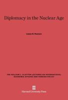 Diplomacy in the Nuclear Age