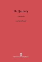 De Quincey : A Portrait