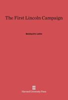 The First Lincoln Campaign