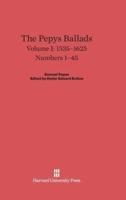 The Pepys Ballads, Volume I, (1535-1625)