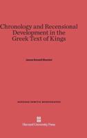 Chronology and Recensional Development in the Greek Text of Kings