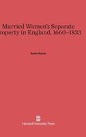 Married Women's Separate Property in England, 1660-1833