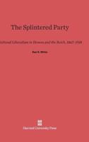 The Splintered Party