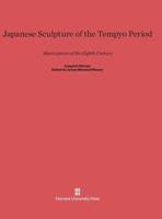 Japanese Sculpture of the Tempyo Period