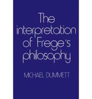 The Interpretation of Frege's Philosophy (Paper)