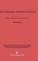 The Influence of Federal Grants