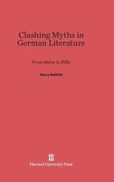 Clashing Myths in German Literature