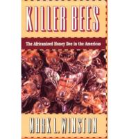 Killer Bees - The Africanized Honey Bee in the Americas (Paper)