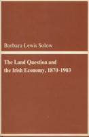 The Land Question and the Irish Economy, 1870-1903