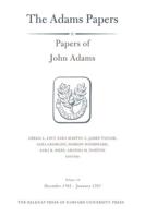 Papers of John Adams. Volume 18 December 1785-January 1787