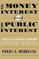 The Money Interest and the Public Interest