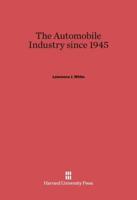 The Automobile Industry since 1945
