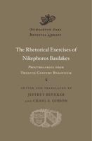 The Rhetorical Exercises of Nikephoros Basilakes