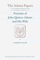 Portraits of John Quincy Adams and His Wife