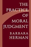 The Practice of Moral Judgment