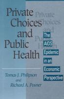Private Choices and Public Health