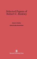 Selected Papers of Robert C. Binkley