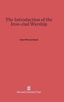 The Introduction of the Iron-Clad Warship