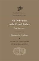 On Difficulties in the Church Fathers Volume II