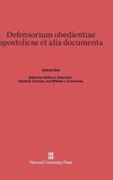 Defensorium Obedientiae Apostolicae Et Alia Documenta