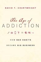 The Age of Addiction