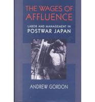 The Wages of Affluence