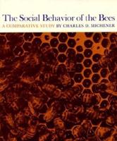 The Social Behavior of the Bees;