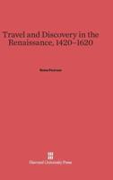 Travel and Discovery in the Renaissance, 1420-1620