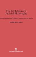 The Evolution of a Judicial Philosophy