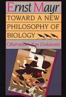 Towards a New Philosophy of Biology