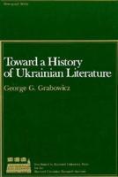 Toward a History of Ukrainian Literature