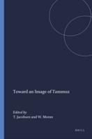 Toward the Image of Tammuz, and Other Essays on Mesopotamian History and Culture