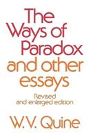 The Ways of Paradox and Other Essays