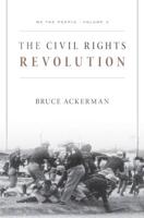 We the People. Volume 3 The Civil Rights Revolution