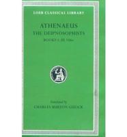 The Deipnosophists - Books I-III,106C L204 V 1 (Trans. Gulick)(Greek)