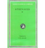 The Deipnosophists - Books VI & VII L224 V 3 (Trans. Gulick)(Greek)