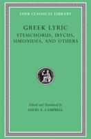 Greek Lyric. 3 Stesichorus, Ibycus, Simonides, and Others