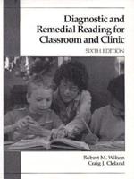 Diagnostic and Remedial Reading for Classroom and Clinic