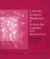 Language Learning Disabilities in School-Age Children and Adolescents