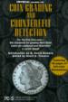 The Official Guide to Coin Grading and Counterfeit Detection