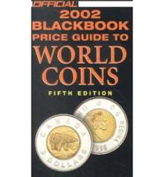Official 2002 Blackbook Price Guide to World Coins