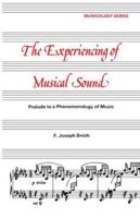The Experiencing of Musical Sound